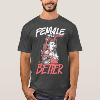 Female Barbers Do It Better Hairdresser Girl T-Shirt