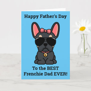 Female Black Tan French Bulldog Father's Day Card