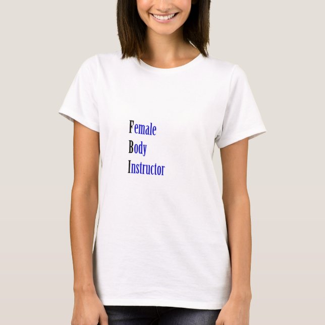 Female Body Instructor T-Shirt (Front)