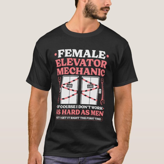 Female Elevator Mechanic Elevator Technician T-Shirt (Front)