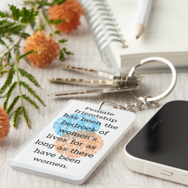 Female Friendship Quotes Key Ring (Front Right)