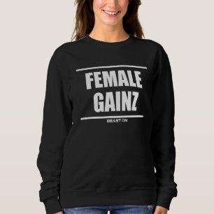 Female Gainz Gains Bodybuilding Training Gym Fitne Sweatshirt