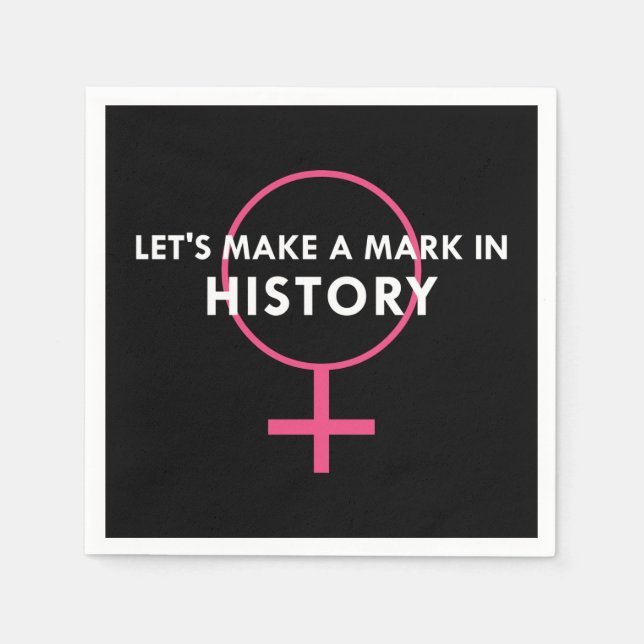 Female Gender Sign - Mark in History Quote Napkin (Front)