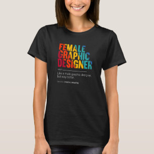 Female Graphic Designer Definition Typograph Job T-Shirt