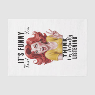 Female Sarcasm Humour Design 7 Tissue Paper