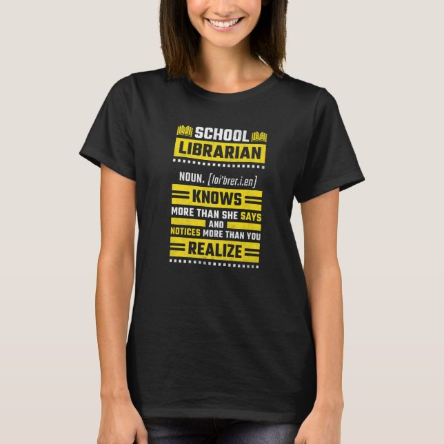 Female School Librarian Definition T-Shirt (Front)