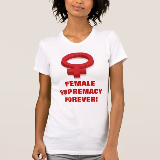 Female Supremacy Shirts, Female Supremacy T-shirts & Clothing Online