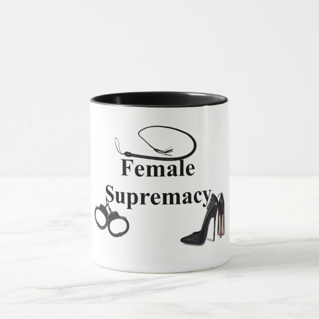 FEMALE SUPREMACY  MUG (Center)