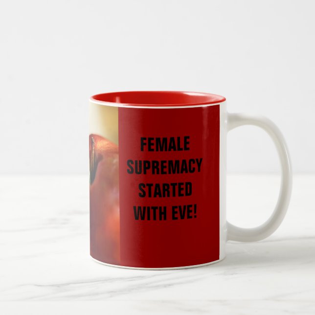 FEMALE SUPREMACY STARTED WITH EVE! Two-Tone COFFEE MUG (Right)