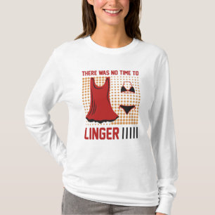 Female Swimmer - There Was No Time to Linger T-Shirt