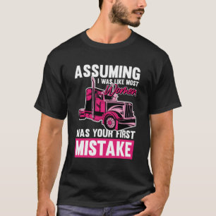 Female Truck Driver Trucker Lady Truck Driver Fema T-Shirt