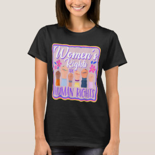 Female Womens Rights Female Empowerment Women S Ri T-Shirt