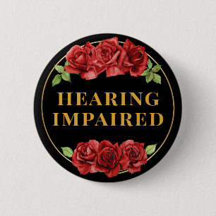 Feminine Black Red Rose Floral Hearing Impaired 6 Cm Round Badge