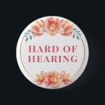 Feminine Orange Rose Floral Hard of Hearing 6 Cm Round Badge<br><div class="desc">Your mother will love this elegant hard-of-hearing badge by JessicaAmber. This button features the slogan 'Hard of Hearing' surrounded by a floral border of orange wild roses. You can edit the text as needed. 🌹 For more deafness pins, visit my store: Zazzle.com/Elder_Vitality 🌹 For custom orders, message me on Zazzle...</div>