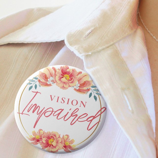 Feminine Peach Rose Floral Script Vision Impared 6 Cm Round Badge (Feminine Peach Rose Floral Script Vision Impared Button)
