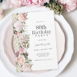 Feminine Pink Roses Floral 80th Birthday Party Invitation<br><div class="desc">A beautifully feminine party invitation to celebrate an 80th birthday in elegant style,  this Irresistible floral design is bordered in charming pink roses,  mixed flowers and trailing greenery  All of the text may be personalised for your party information,  including the guest of honour's age.</div>
