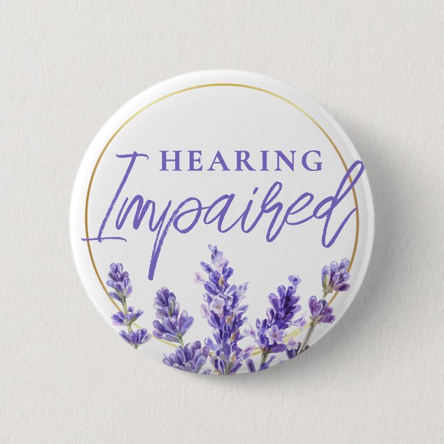 Feminine Purple Lavender Floral Hearing Impaired 6 Cm Round Badge (Front)