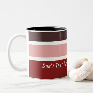 Feminine Stripes Coffee Mum Quote Two-Tone Coffee Mug