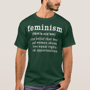Feminism Definition T By Scarebaby 1095  T-Shirt