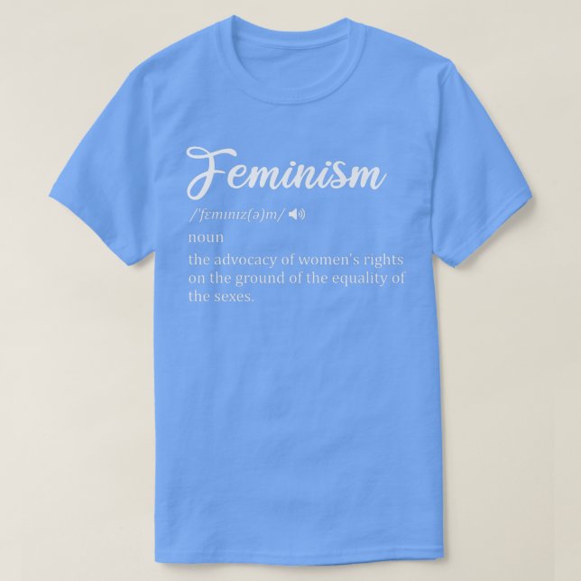 Feminism Definition Womens Rights Funny Feminist Q T-Shirt (Design Front)