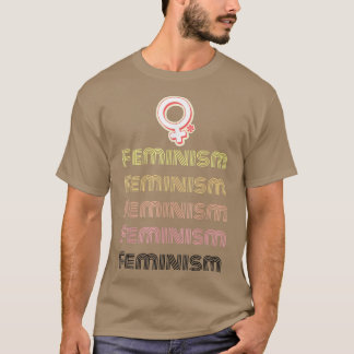 Feminism Feminism Feminism 1139  T-Shirt