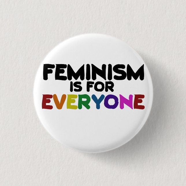 Feminism is for everyone 3 cm round badge (Front)