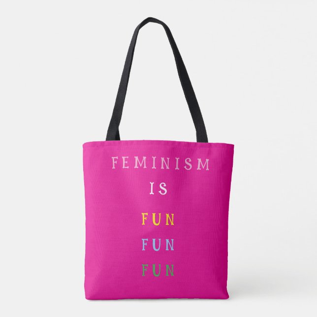 Feminism is Fun Fun Fun Tote Bag (Back)