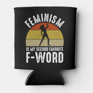 Feminism Is My Second Favourite F-Word Can Cooler