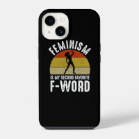 Feminism Is My Second Favourite F-Word