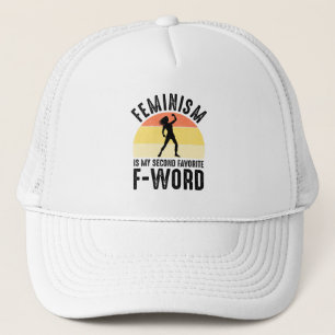 Feminism Is My Second Favourite F-Word Trucker Hat
