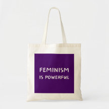 Feminism is powerful - tote bag
