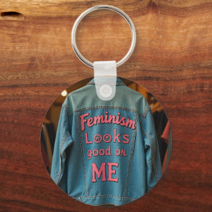 Feminism looks good on me key ring