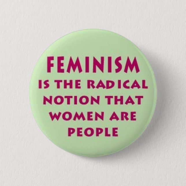 Feminism Statement Button (Front)