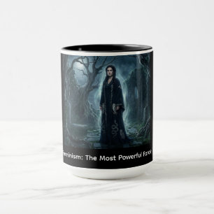 Feminism: The Most Powerful Force! Mug