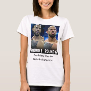 Feminism Wins By Technical Knockout T-Shirt