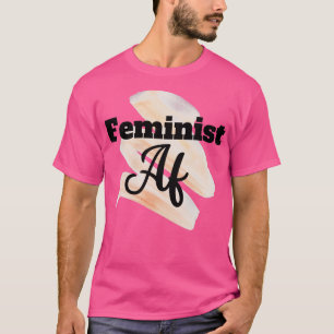 Feminist af1 T-Shirt