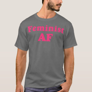 Feminist Af Feminism Retro Style1413 T-Shirt