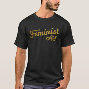 Feminist AF Pun Girl Power Joke Women Empowerment T-Shirt