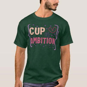 Feminist Ambition Women Empowerment Girl Equality  T-Shirt