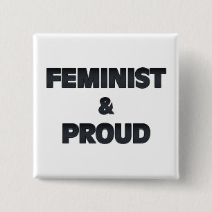 Feminist and Proud 2 15 Cm Square Badge