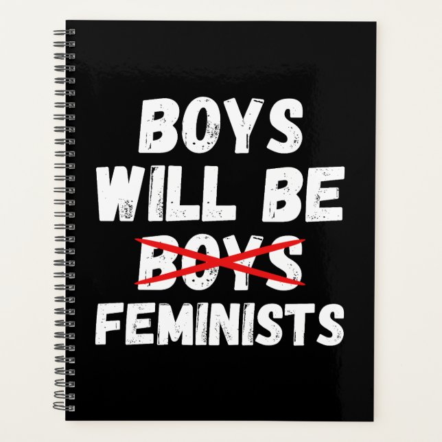 Feminist Boy - Boys Will Be Feminists II Planner (Front)