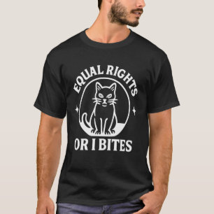 Feminist Cat Equal Rights Bites Social Justice Equ T-Shirt