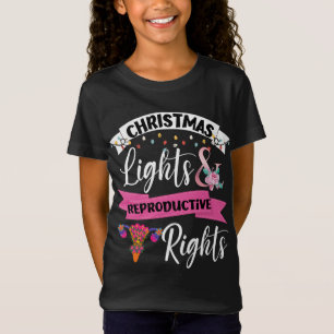 Feminist Christmas Lights And Reproductive Rights  T-Shirt