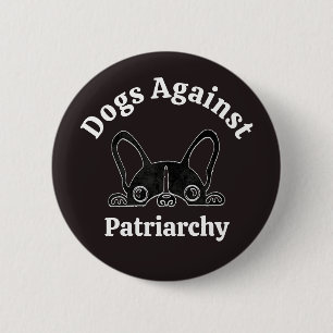 Feminist Dog Lover Bulldog Political Anti Trump 6 Cm Round Badge