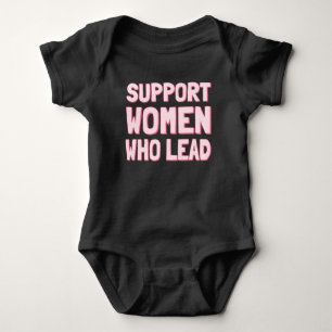 Feminist Elections - Support Women Who Lead III Baby Bodysuit