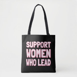 Feminist Elections - Support Women Who Lead III Tote Bag