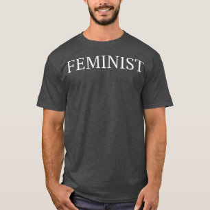 Feminist Female Empowerment Feminism 1517  T-Shirt