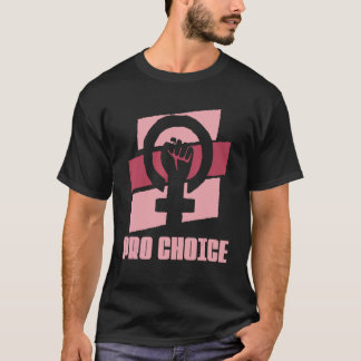 Feminist Feminism Pro Abortion Pro Choice T-Shirt