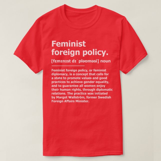Feminist foreign policy 3 T-Shirt (Design Front)
