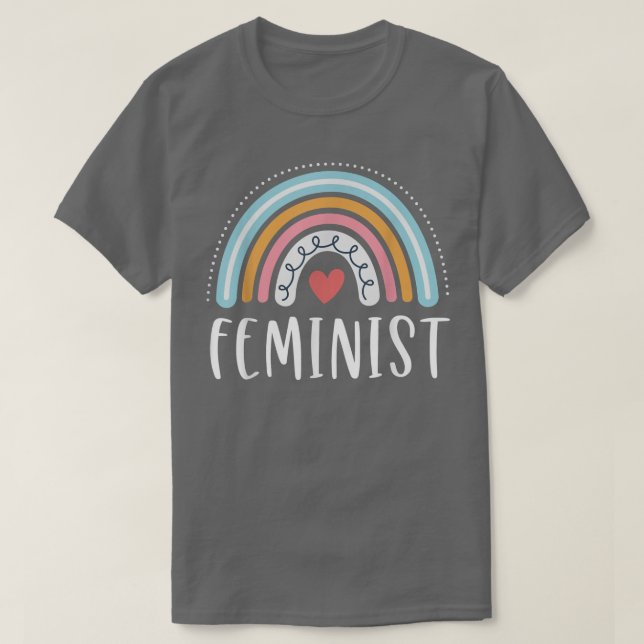 Feminist Gifts For Women Funny Feminism Rainbow  T-Shirt (Design Front)